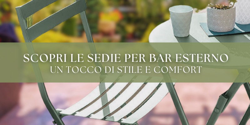 Scopri le sedie per bar esterno: un tocco di stile e comfort